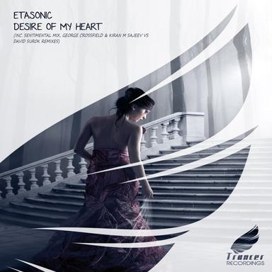 Desire Of My Heart - George Crossfield Emotional Remix