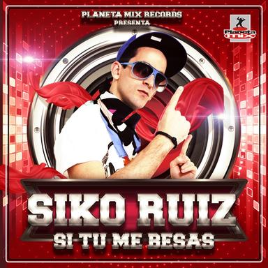 Si Tu Me Besas - Electro Latino Extended