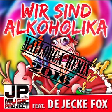 Wir sind Alkoholika - Mallorca Remix 2016