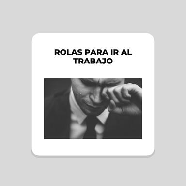 Rolas para ir al trabajo