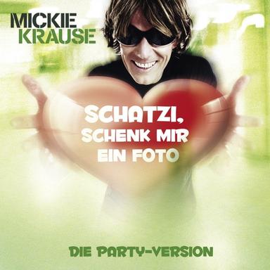 Schatzi schenk mir ein Foto (Xtreme Sound Party-Version)