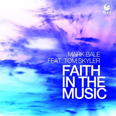 Faith in the Music (feat. Tom Skyler) - DBN Radio Edit