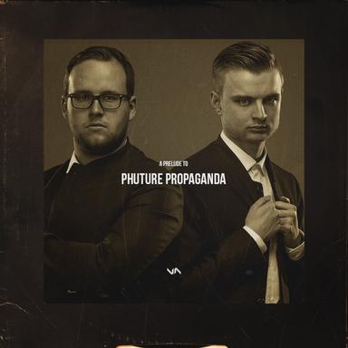 Phuture Propaganda (Prelude) - Radio Version