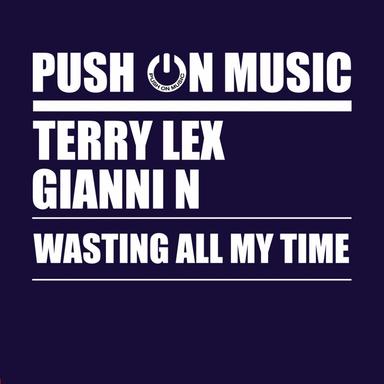 Wasting All My Time