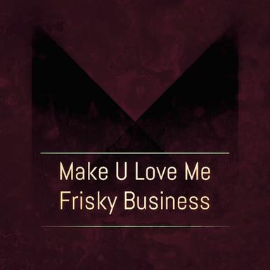 Make U Love Me