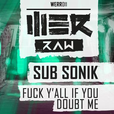 Fuck Y'all If You Doubt Me