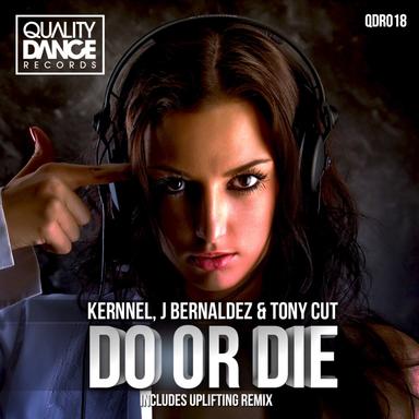 Do Or Die - Uplifting Mix