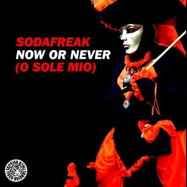 Now or Never (O Sole Mio) - Original Extended Mix