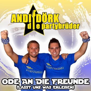 Ode an die Freunde - Lasst uns was erleben