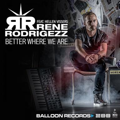 Better Where We Are - Rodrigo Remix