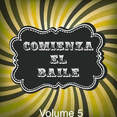 Comienza el Baile, Vol. 5