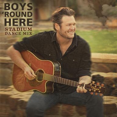 Boys 'Round Here - Stadium Dance Mix