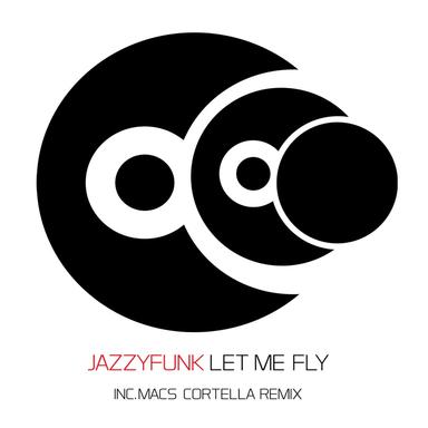 Let Me Fly - Macs Cortella Remix