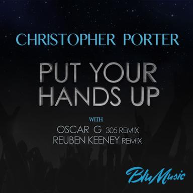 Put Your Hands Up - Reuben Keeney Remix