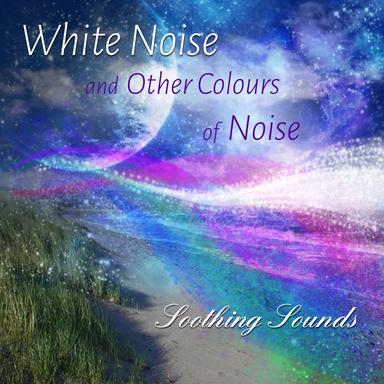 White Noise and Other Colours of Noise