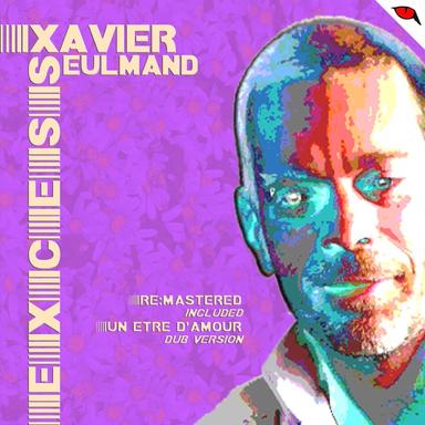 Un etre d'amour - Xavier Seulmand Dub Version