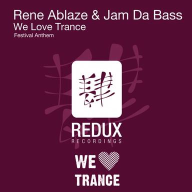 We Love Trance - Festival Anthem