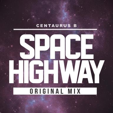 Space Highway - Remaster Mix