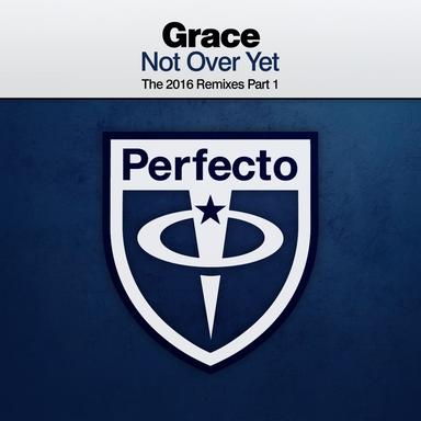 Not Over Yet (The 2016 Remixes Part 1)