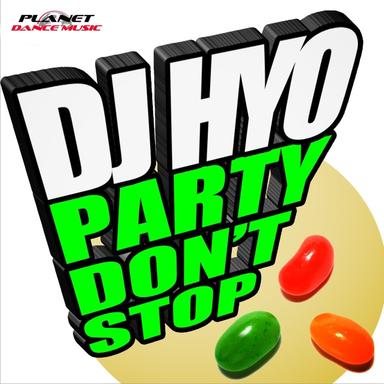 Party Don't Stop - Dj Hyo Vs. Discoduck Extended Mix