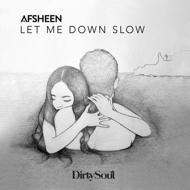 Let Me Down Slow (Extended Mix)