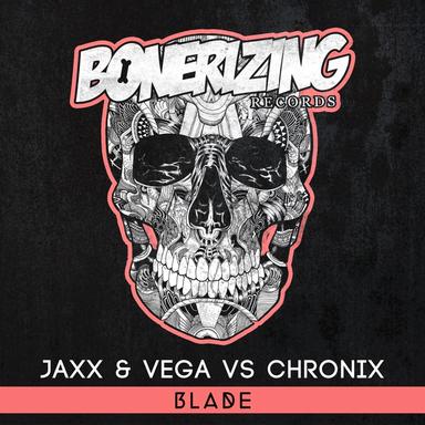 Blade (Jaxx & Vega vs. Chronix)