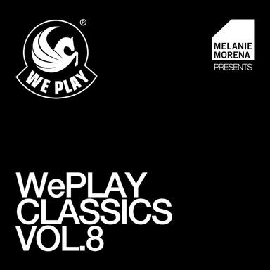 WePLAY Classics, Vol. 8 - Presented by Melanie Morena