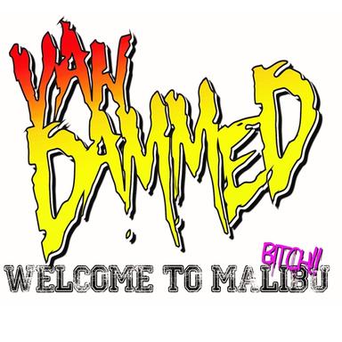 Welcome to Malibu, Bitch
