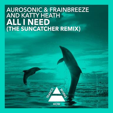 All I Need - Suncatcher Remix
