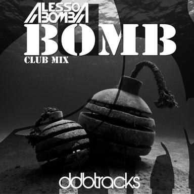 Bomb - Club Mix