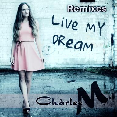 Live My Dream - Turnerandmargin Extented Remix