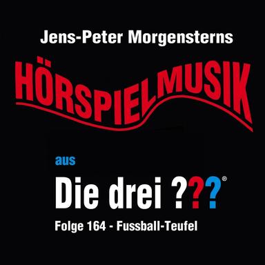 Die drei ??? - Hörspielmusik aus Folge 164 - Fussball-Teufel - Teil 1