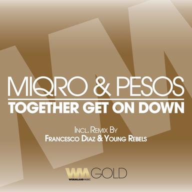 Together Get On Down - Francesco Diaz & Young Rebels Remix