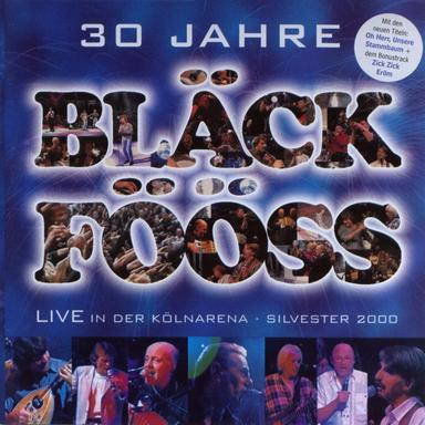 30 Jahre Bläck Fööss (Live in der Kölnarena, Sylvester 2000)