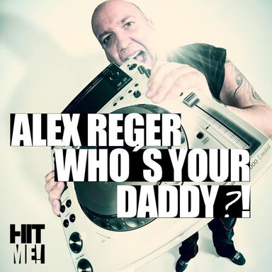 Who's Your Daddy - Andy Latoggo Remix