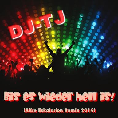 Bis es wieder hell is - Alice Eskalation Remix 2014