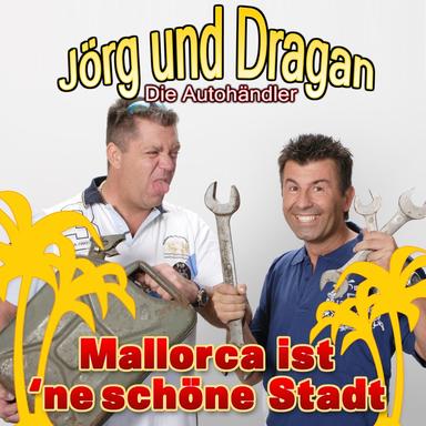 Mallorca ist 'ne schöne Stadt