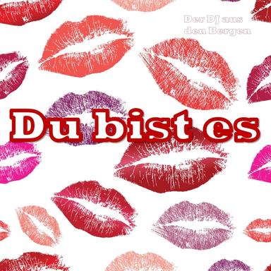 Du bist es