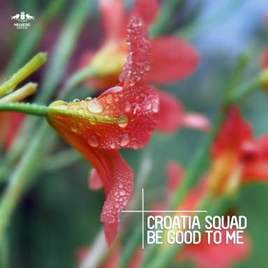 Be Good To Me - Original Mix