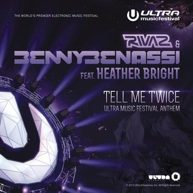Tell Me Twice (Ultra Music Festival Anthem) (feat. Heather Bright)