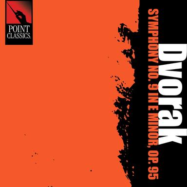 Symphony No. 9 in E Minor, Op. 95 "From The New World": IV. Finale - Allegro Con Fuoco