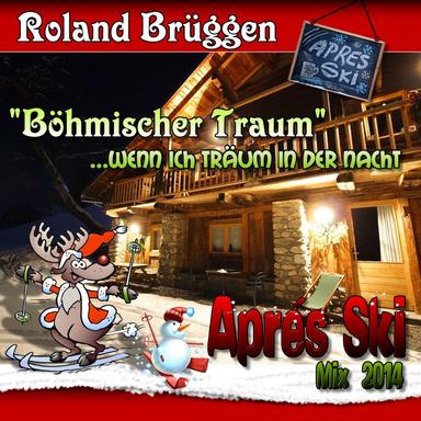 Böhmischer Traum - Aprés Ski Mix 2014