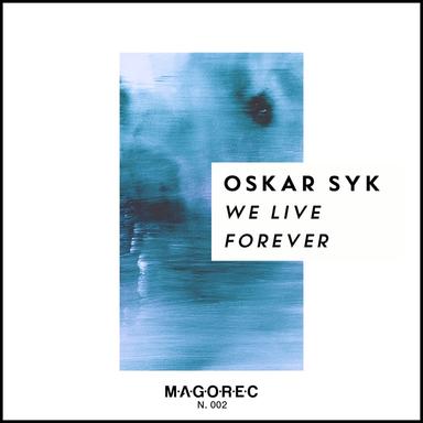 We Live Forever - Extended Mix