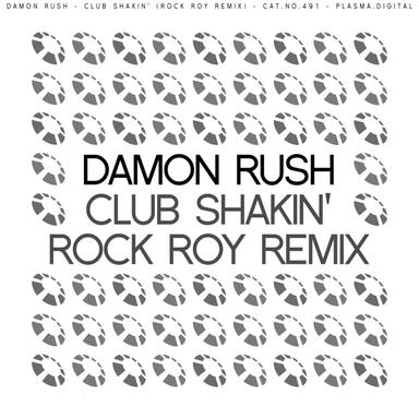 Club Shakin' - Rock Roy Remix