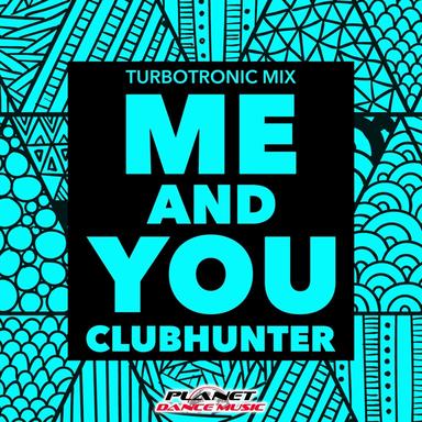 Me & You - Turbotronic Mix
