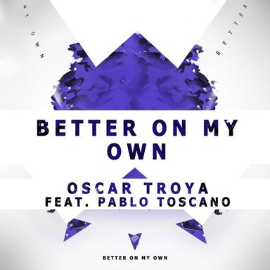 Better On My Own (feat. Pablo Toscano) - Private Club Mix