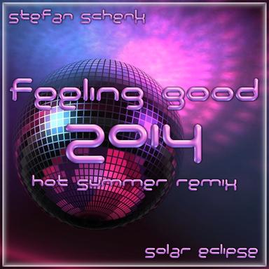 Feeling Good 2014 - Hot Summer Remix