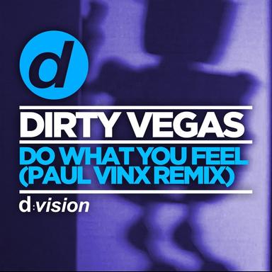 Do What You Feel - Paul Vinx Remix