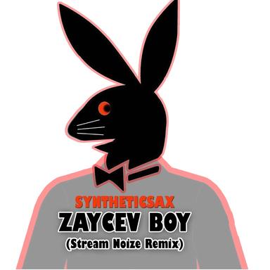Zaycev Boy - Stream Noize Remix