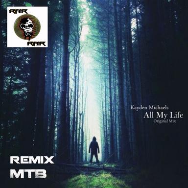 All My Life - MTB Remix